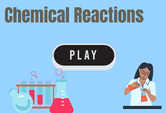 Types of Chemical Reactions Game